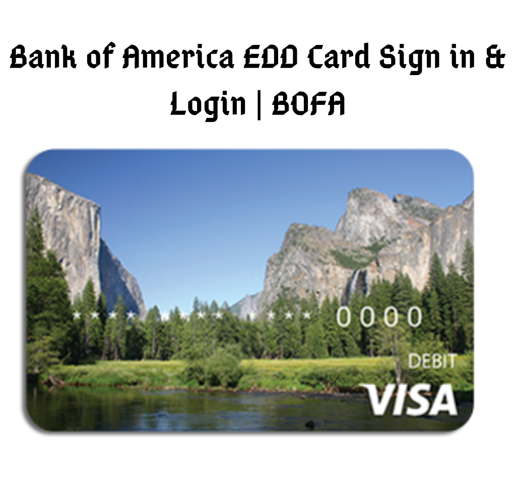 Bank of America EDD Card Sign in & Login | BOFA